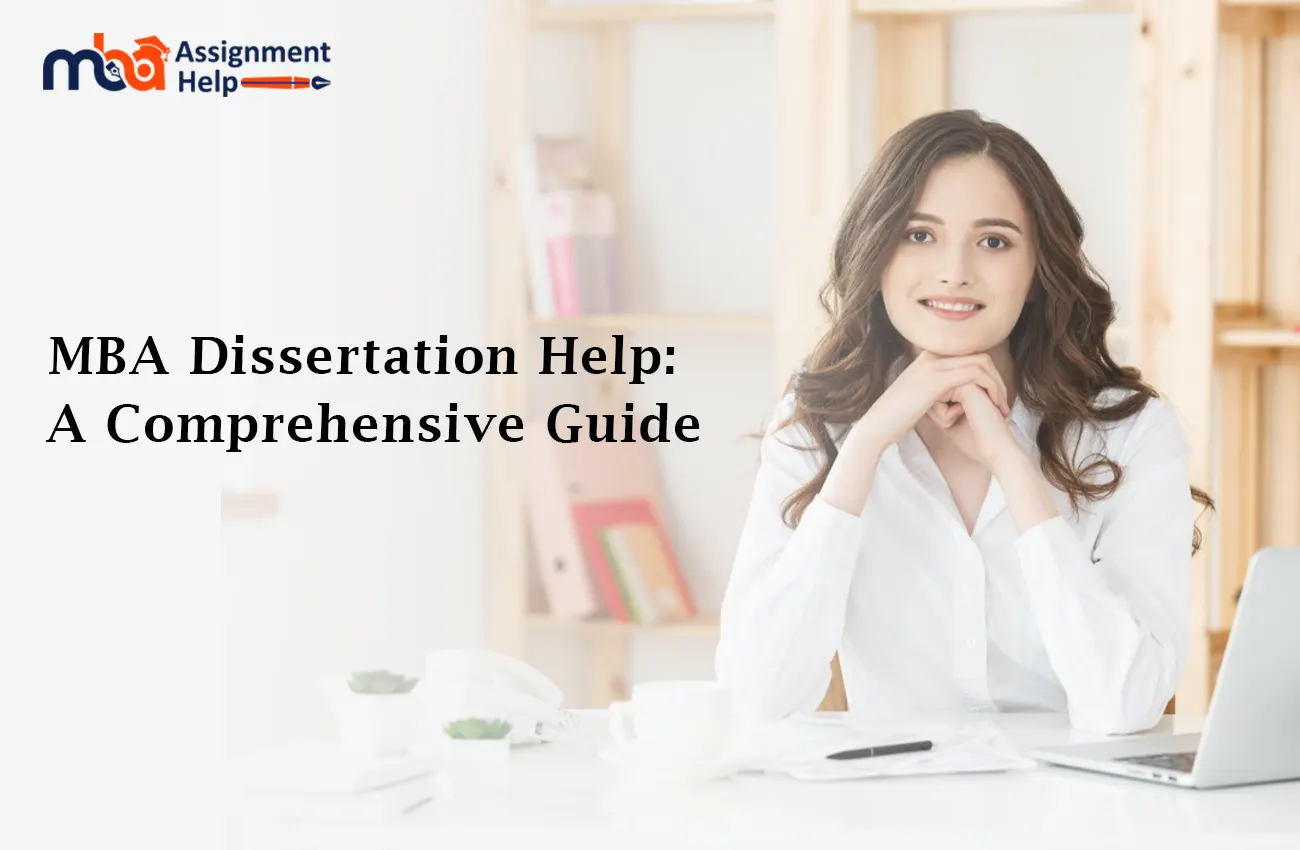 MBA Dissertation Help A Comprehensive Guide