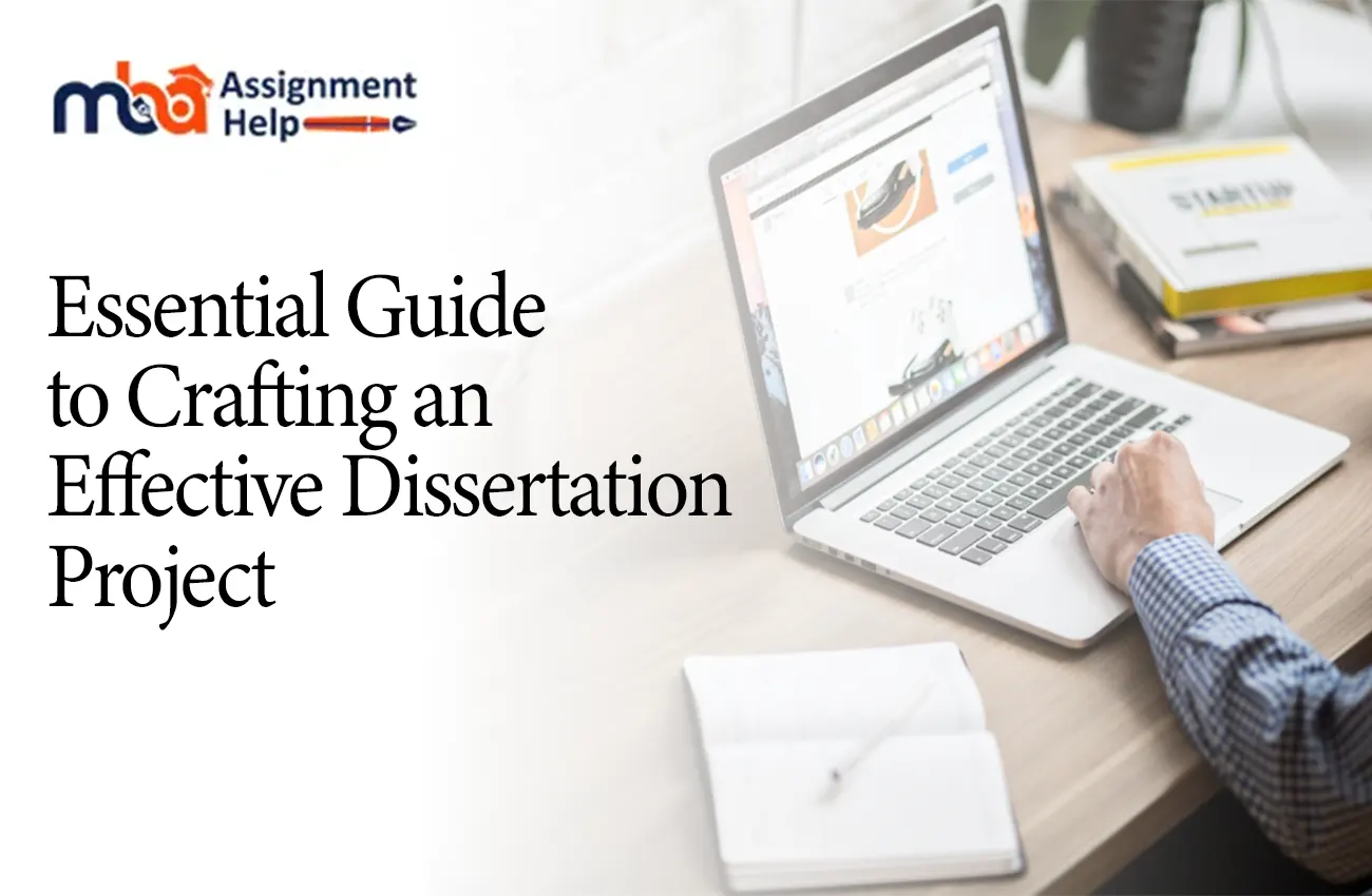 Essential Guide to Crafting an Effective Dissertation Project