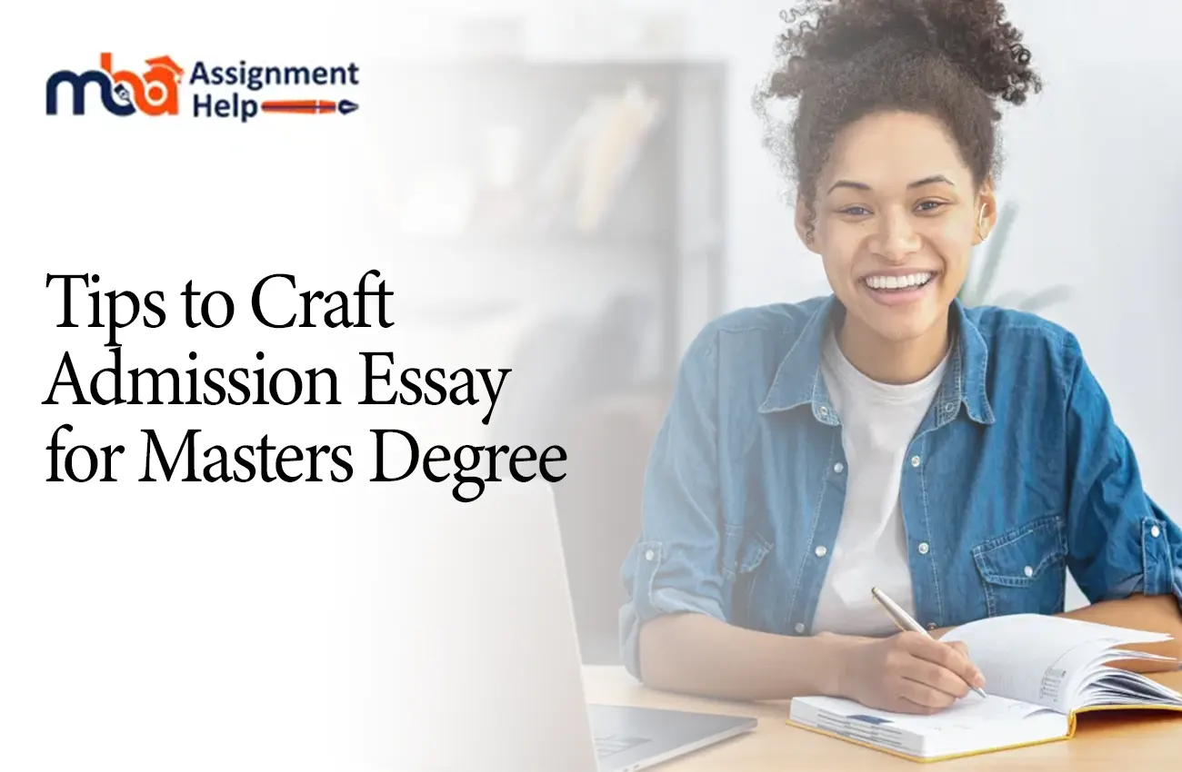 Tips to Craft Admission Essay for Masters Degree