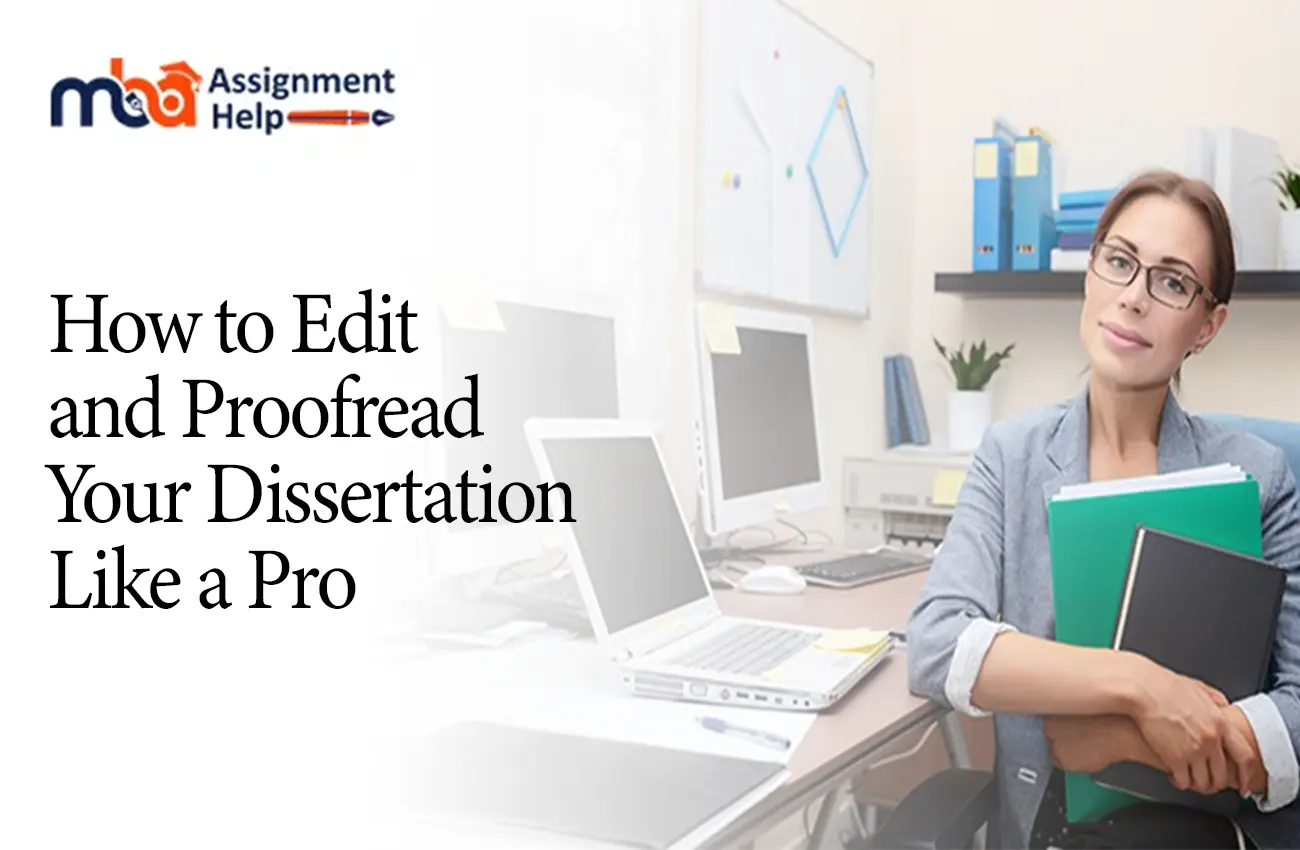 How to Edit and Proofread Your Dissertation Like a Pro